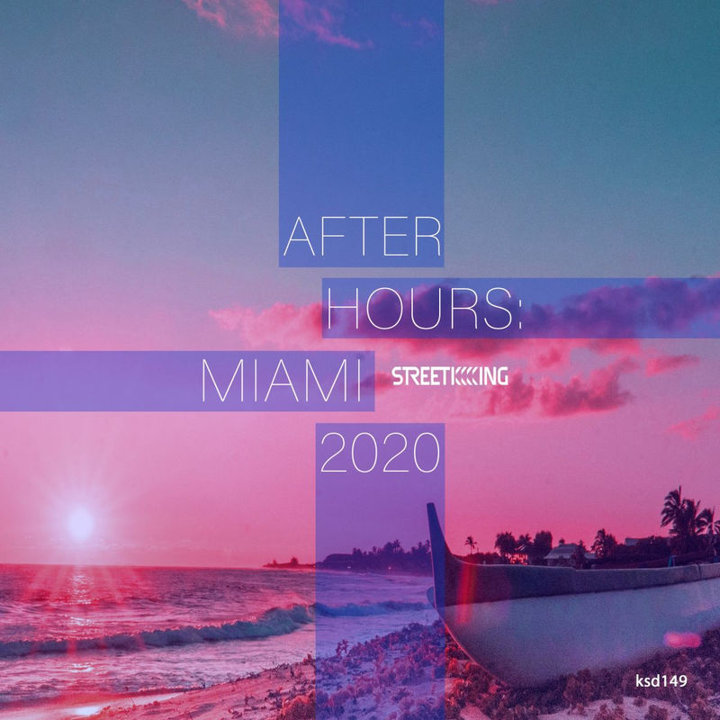 VA - After Hours Miami 2020 / Street King