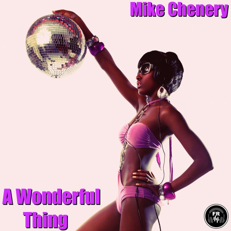 Mike Chenery - A Wonderful Thing / Funky Revival