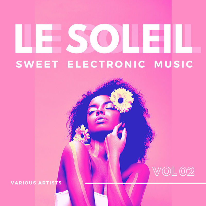 VA - Le Soleil (Sweet Electronic Music), Vol. 2 / Paradise City