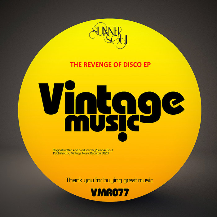Sunner Soul - The Revenge Of Disco EP / Vintage Music