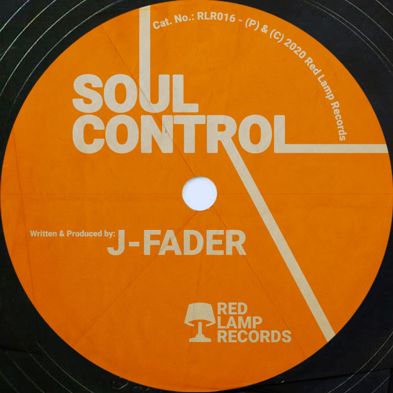 J-Fader - Soul Control / Red Lamp Records