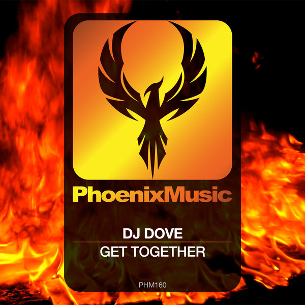 DJ Dove - Get Together / Phoenix Music