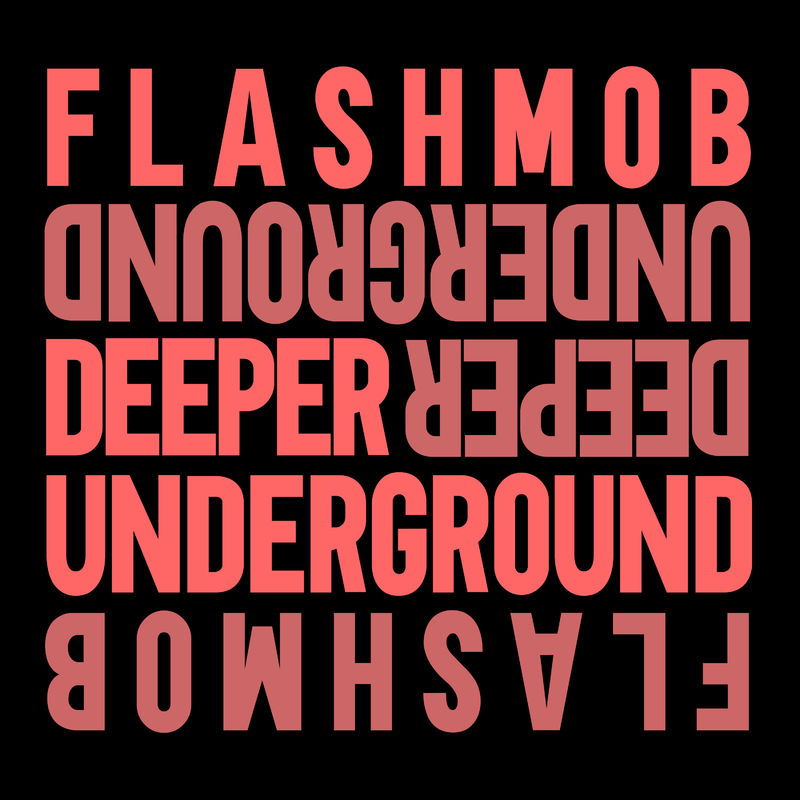 Flashmob - Deeper Underground / Glasgow Underground