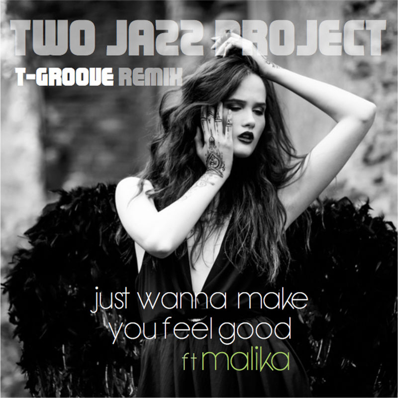 Two Jazz Project - Just Wanna Make You Feel Good / LAD Publishing & Records