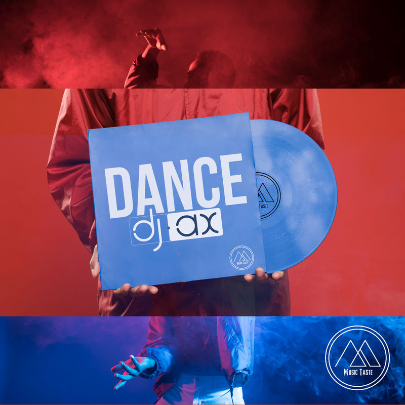 DJ Ax - Dance / Music Taste Records