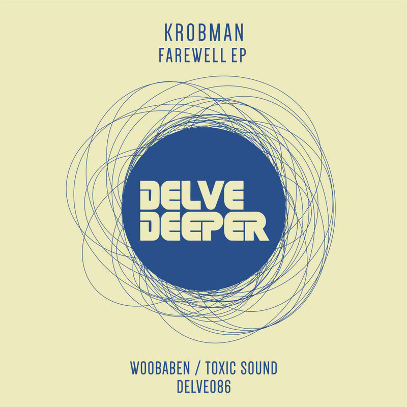 Krobman - Farewell EP / Delve Deeper Recordings