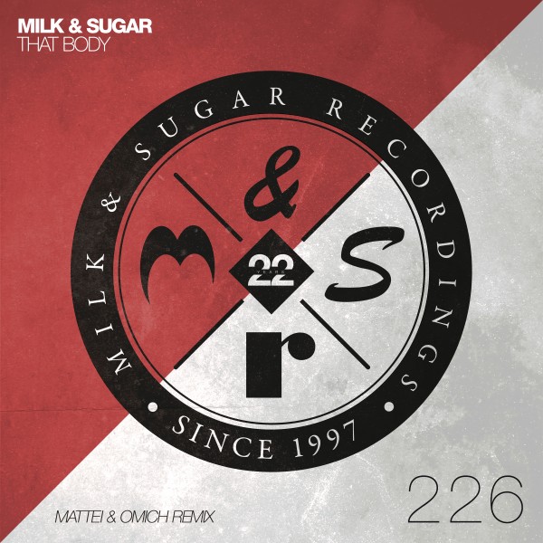 Milk & Sugar - That Body / Milk & Sugar Recordings