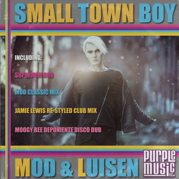 MoD & Luisen - Small Town Boy / Purple Music Inc.