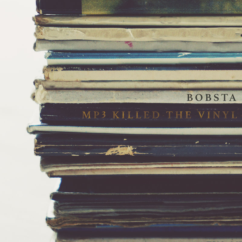 Bobsta - Mp3 Killed the Vinyl / Da Movement Projects