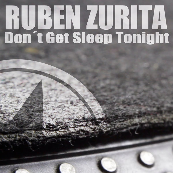 Ruben Zurita - Don't Get Sleep Tonight / Guerrilla Records