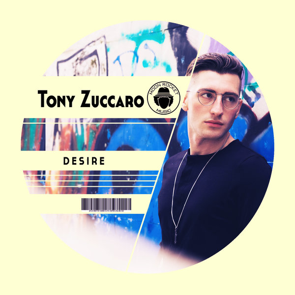 Tony Zuccaro - Desire / Moon Rocket Music