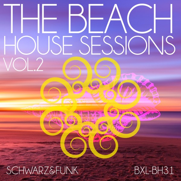 Schwarz & Funk - The Beach House Sessions, Vol. 2 / Boxberglounge