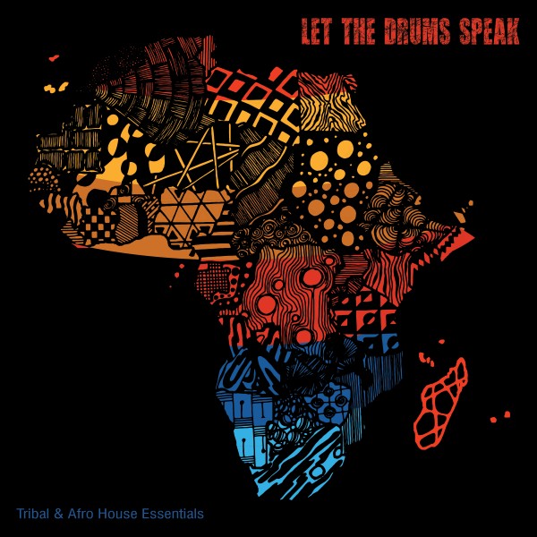 VA - Let the Drums Speak: Tribal & Afro House Essentials / House Place Records