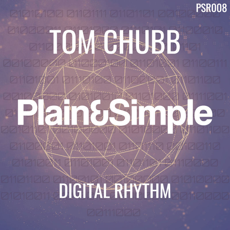 Tom Chubb - Digital Rhythm / Plain&Simple