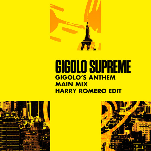 Gigolo Supreme - Gigolo's Anthem (Harry Romero Edit) / Nervous Records