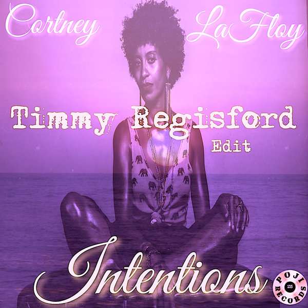 Cortney LaFloy - Intentions (Remix) / POJI Records