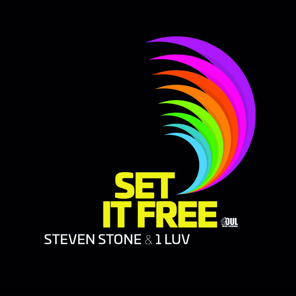 Steven Stone & 1 Luv - Set It Free / Soul Deluxe