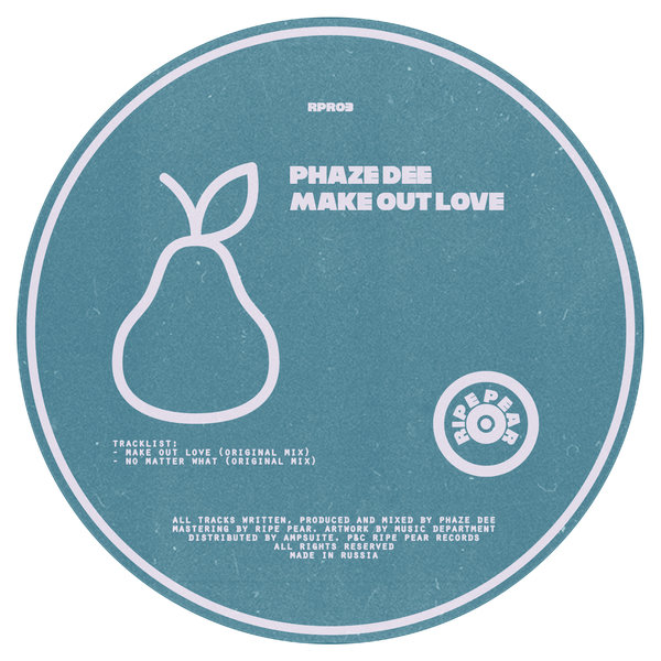 Phaze Dee - Make out Love / Ripe Pear Records