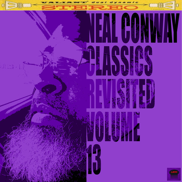 Neal Conway - Neal Conway Classics Revisited Vol. 13 / Urban Retro Music Group