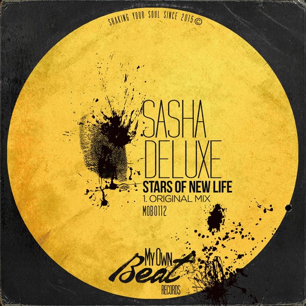 Sasha Deluxe - Stars of New Life / My Own Beat Records