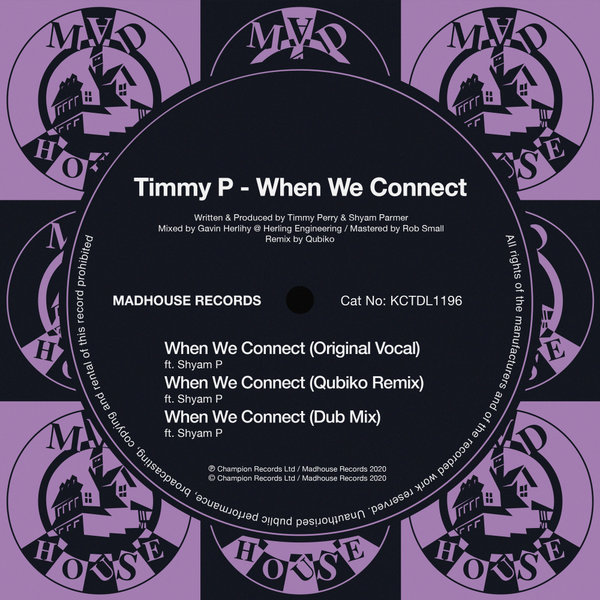 Timmy P - When We Connect / Madhouse Records