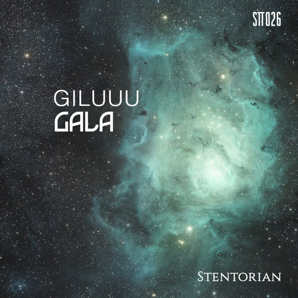 Giluuu - Gala / Stentorian