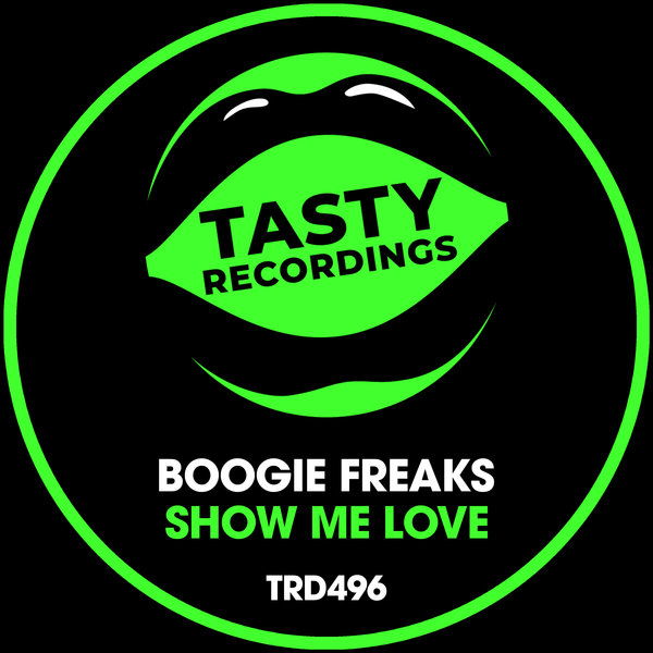 Boogie Freaks - Show Me Love / Tasty Recordings Digital