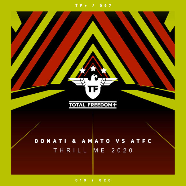 Donati & Amato Vs ATFC - Thrill Me 2020 / Total Freedom +