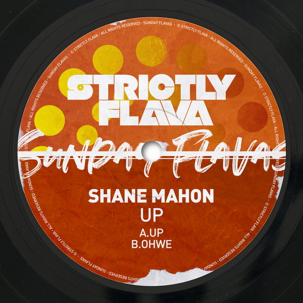 Shane Mahon - Up / Strictly Flava