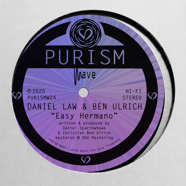 Daniel Law - Easy Hermano / PURISM Wave