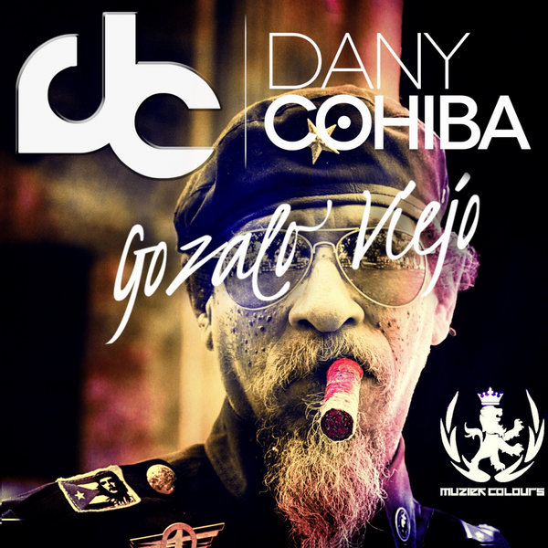 Dany Cohiba - Gozalo Viejo / Muziek Colours LTD