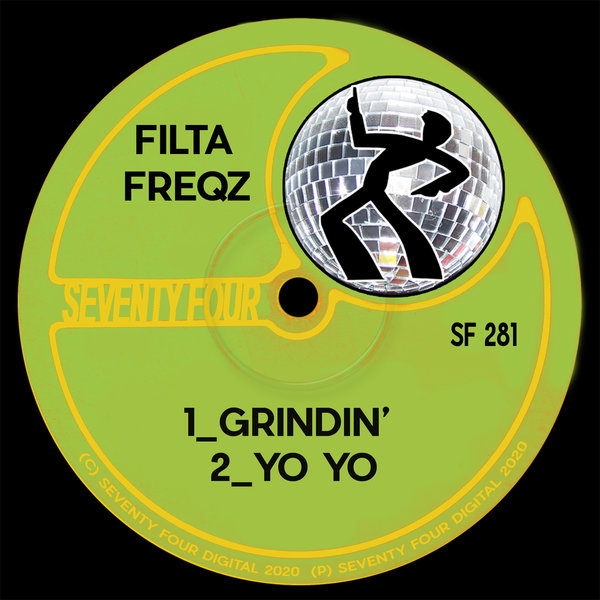 Filta Freqz - Grindin' / Seventy Four Digital