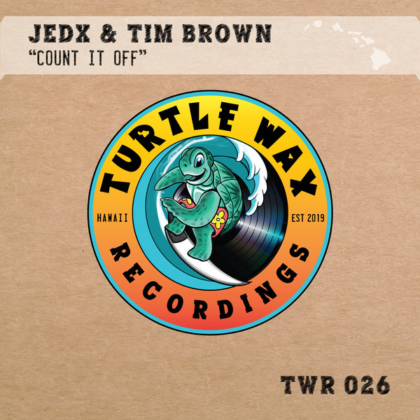 JedX & Tim Brown - Count It Off / Turtle Wax Recordings