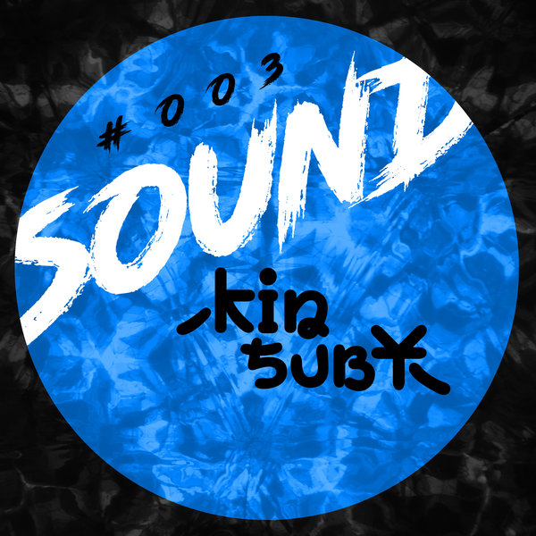 Kinsuby & SNAX - Kinsuby003 / Kisuby Sound