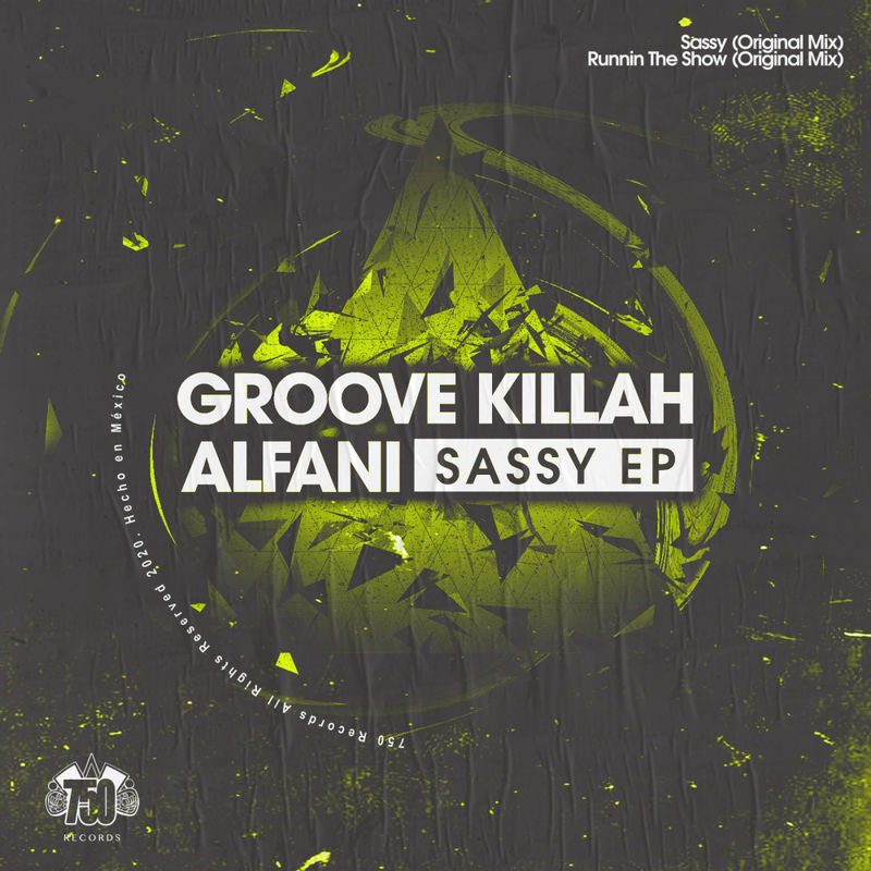 Groove Killah & Alfanii - Sassy / 750 Records