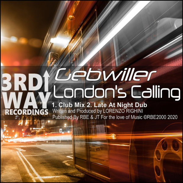 Gebwiller - London's Calling / 3rd Way Recordings