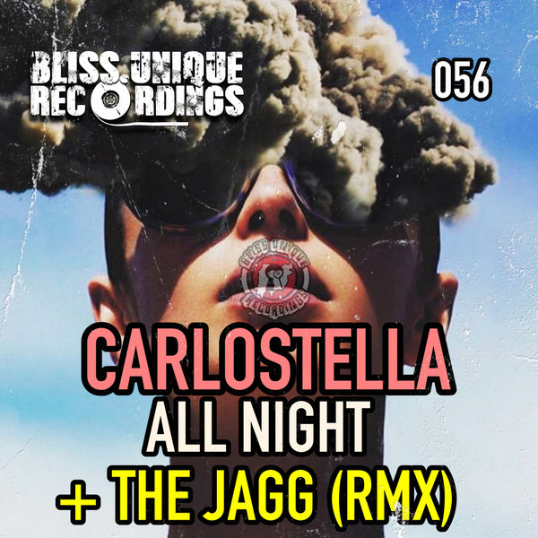Carlostella - All Night / Bliss Unique Recordings