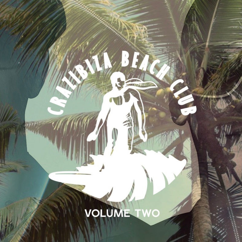 VA - Crazibiza Beach Club Volume Two / PornoStar Comps