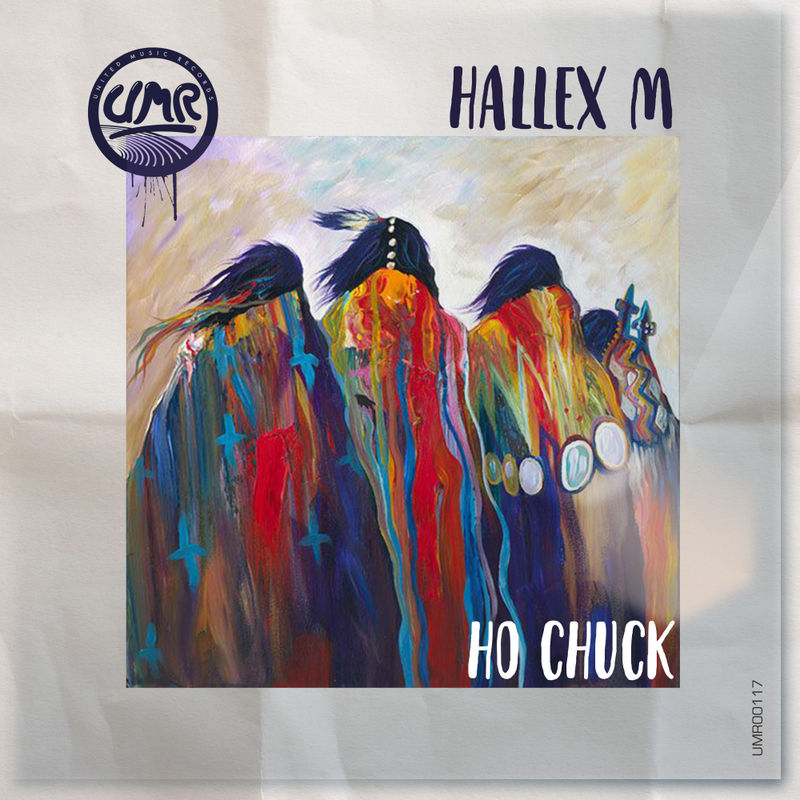 Hallex M - Ho-Chunk / United Music Records