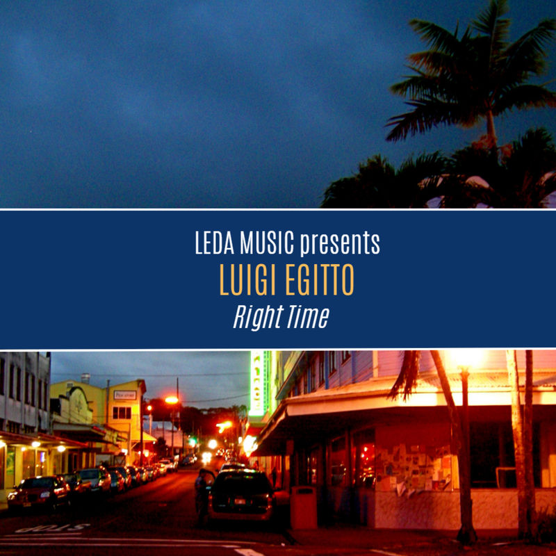 Luigi Egitto - Right Time / Leda Music