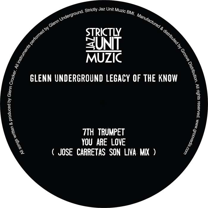 Glenn Underground - Legacy Of The Know EP 1 / Strictly Jaz Unit Muzic