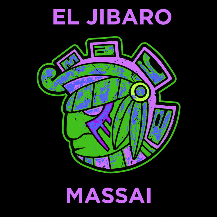 El Jíbaro - Massai / Maya Recordings