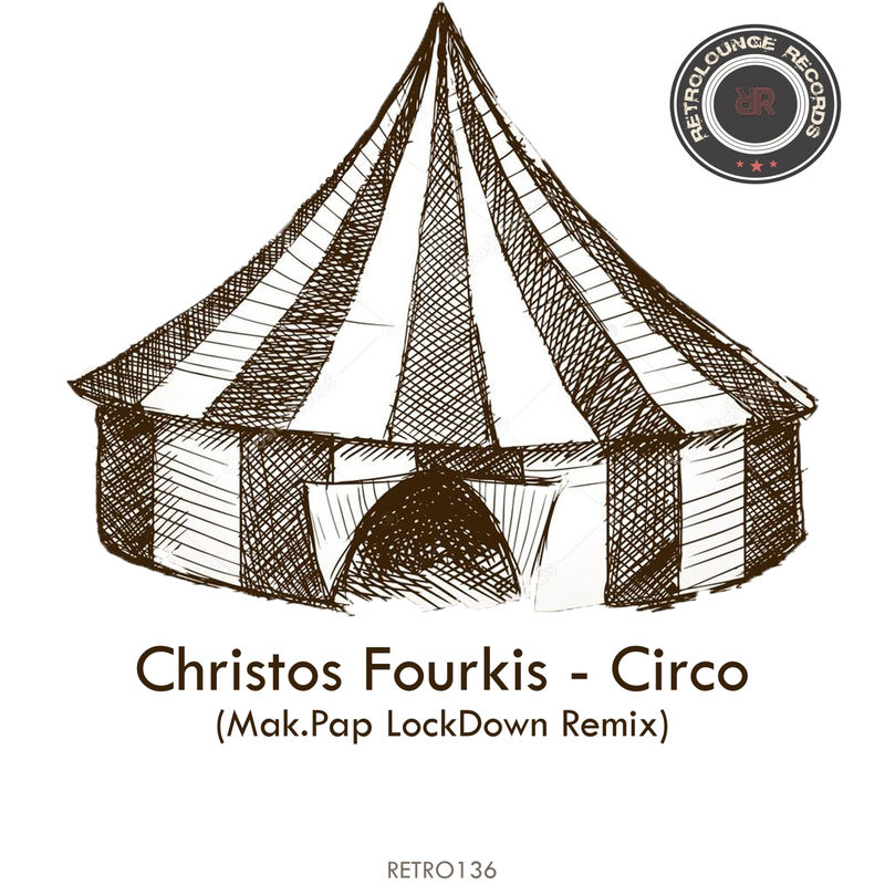 Christos Fourkis - Circo Remix / Retrolounge Records