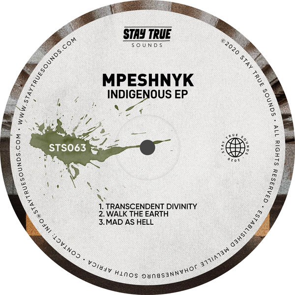 Mpeshnyk - Indigenous EP / Stay True Sounds