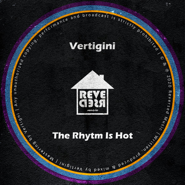 Vertigini - The Rhytm Is Hot / Reversed Music