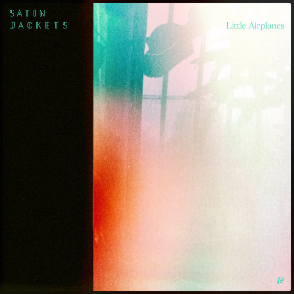 Satin Jackets - Little Airplanes / Eskimo Recordings