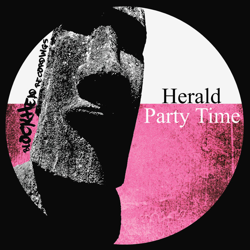 Herald - Party Time / Blockhead Recordings