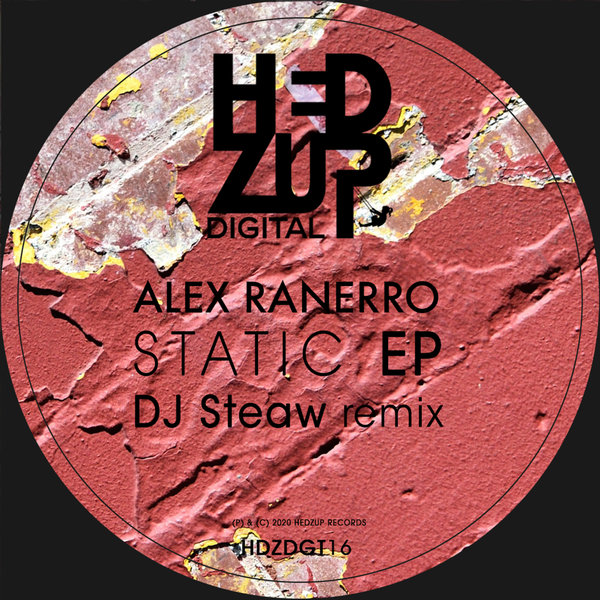 Alex Ranerro - Static EP & DJ Steaw Remix / hedZup records