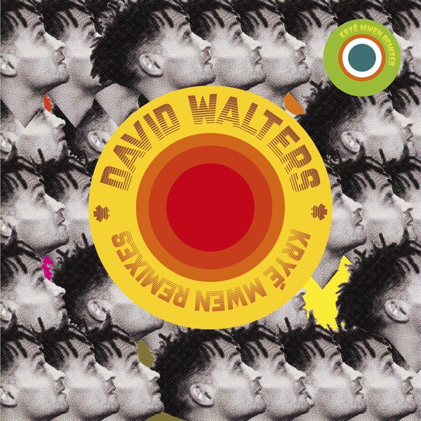 David Walters - Kryé Mwen (Remixes) / Heavenly Sweetness