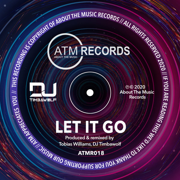 DJ Timbawolf - Let It Go / About The Music Records